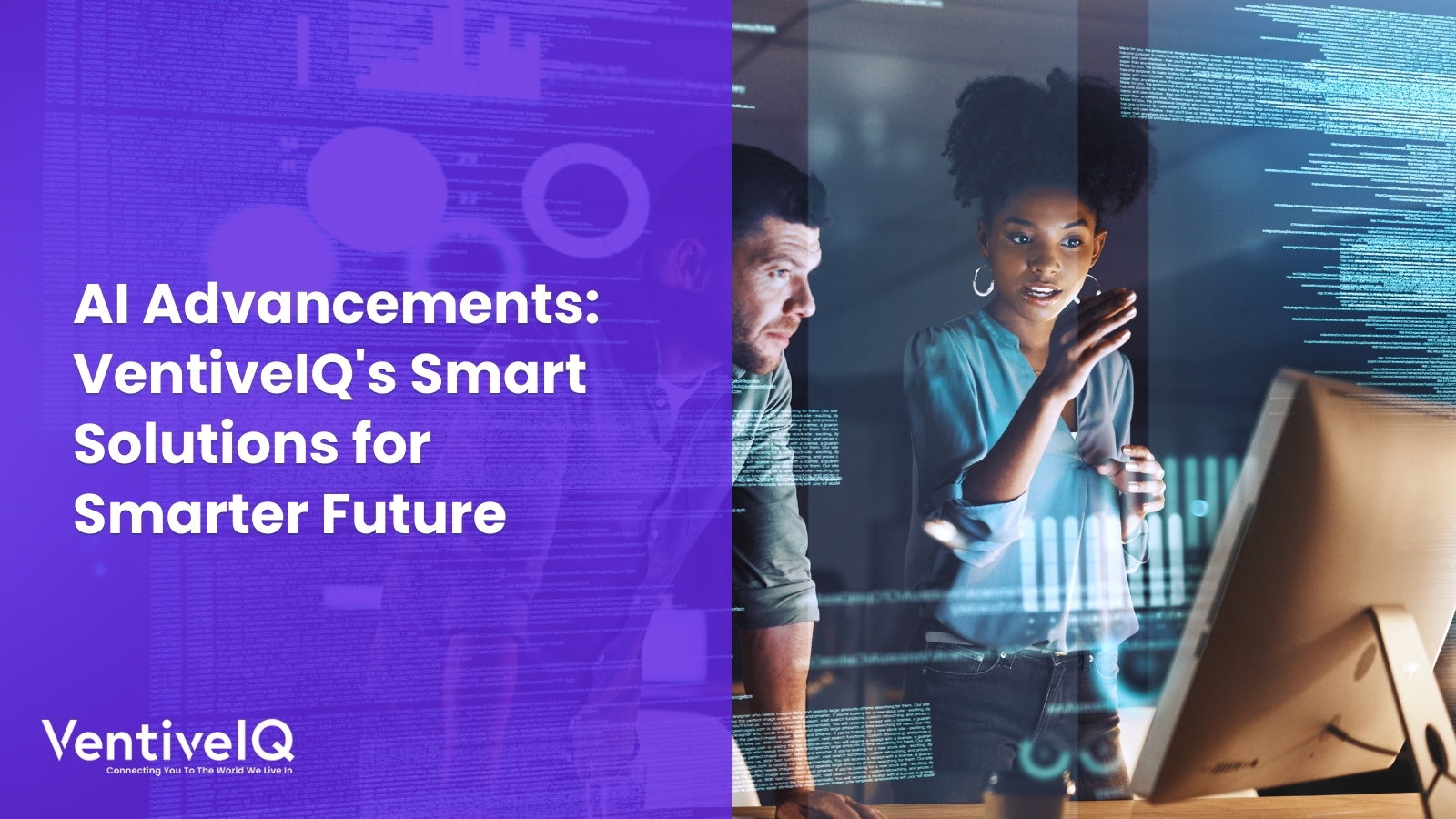 AI Advancements: VentiveIQ’s Smart Solutions for Smarter Future