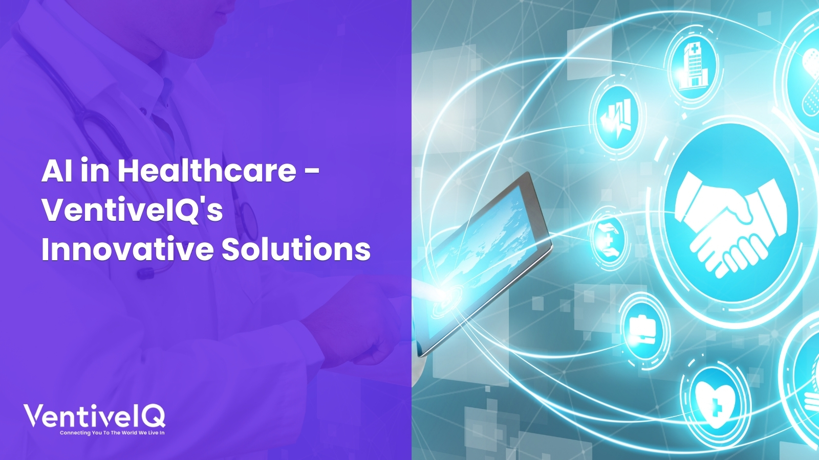 AI in Healthcare – VentiveIQ’s Innovative Solutions