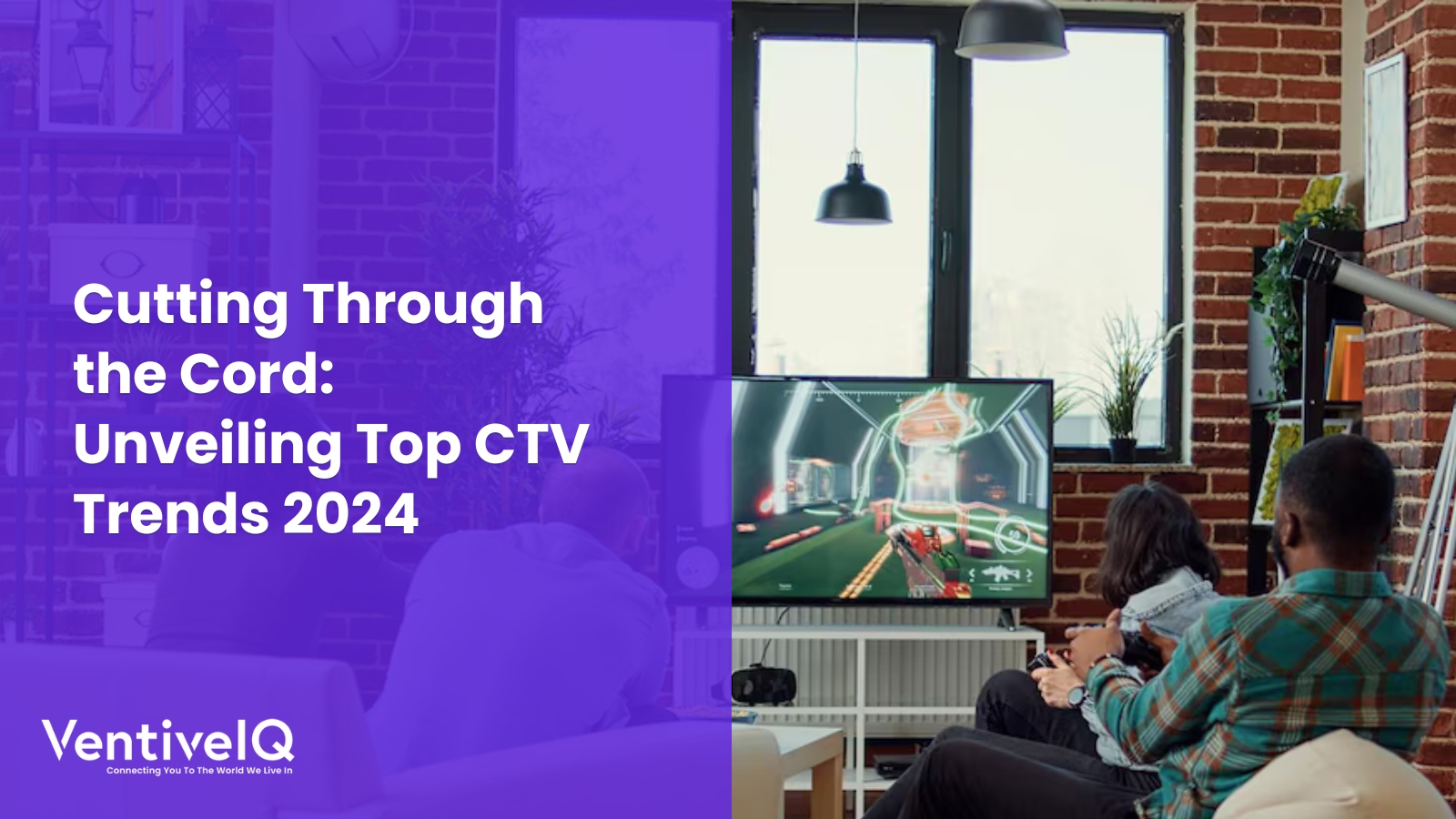 Unveiling Top CTV Trends 2024: Cutting Through the Cord
