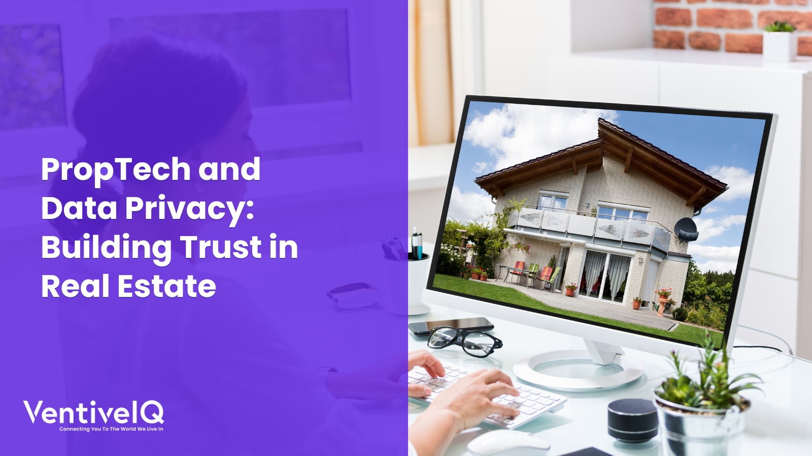 PropTech and Data Privacy: Building Trust in Real Estate