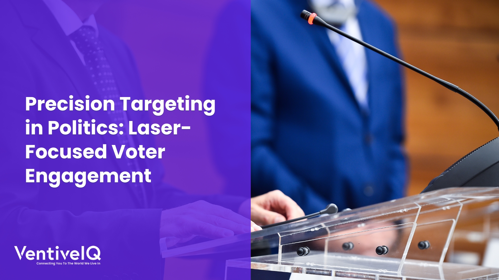 Precision Targeting in Politics: Laser-Focused Voter Engagement