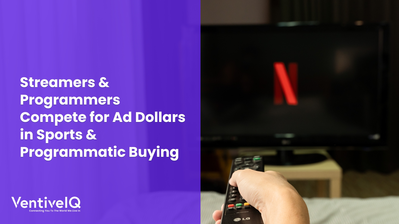 Streamers & Programmers Compete for Ad Dollars in Sports & Programmatic Buying