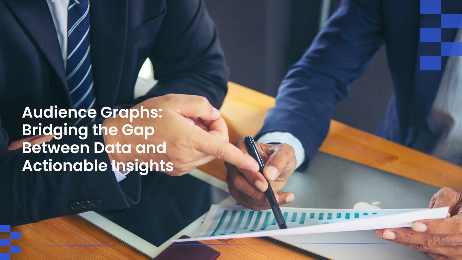 Audience Graphs: Bridging the Gap Between Data and Actionable Insights 